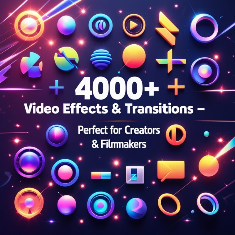 4000 VIDEO EFFECT AND TRANSITIONS